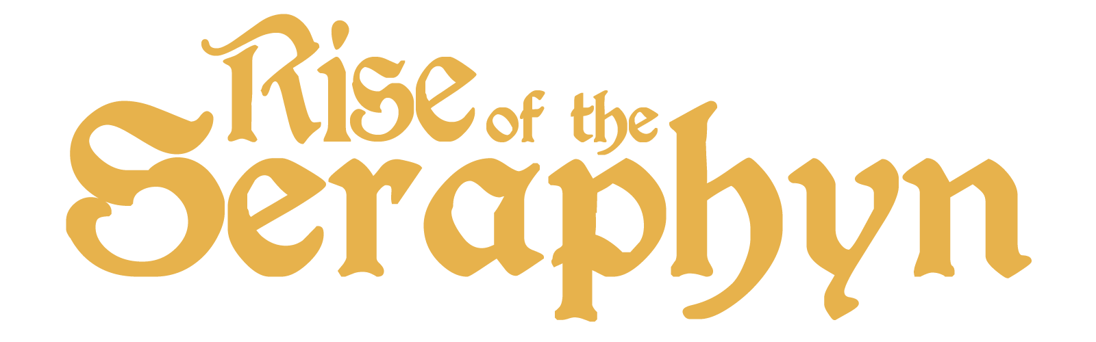 Rise of the Seraphyn